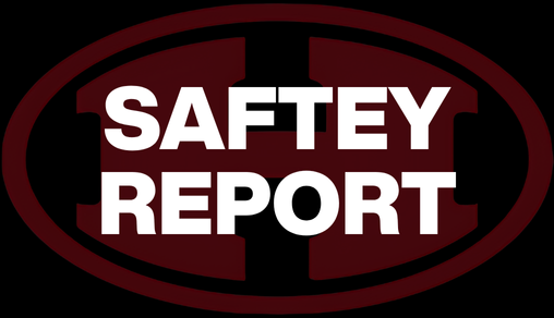  SAFTEY REPORT
